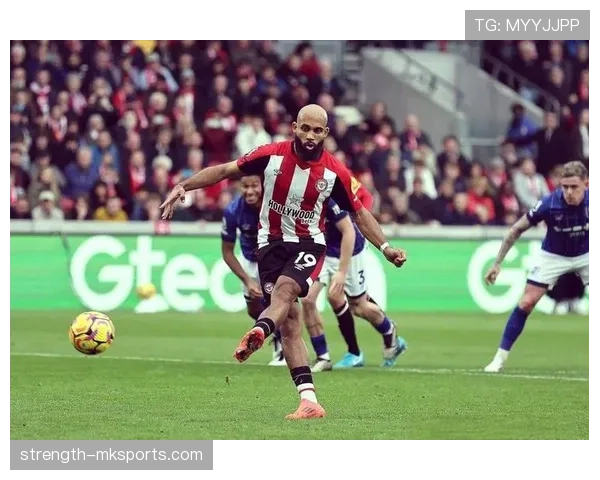 布伦特福德强势崛起，英超新势力表现亮眼迎突破